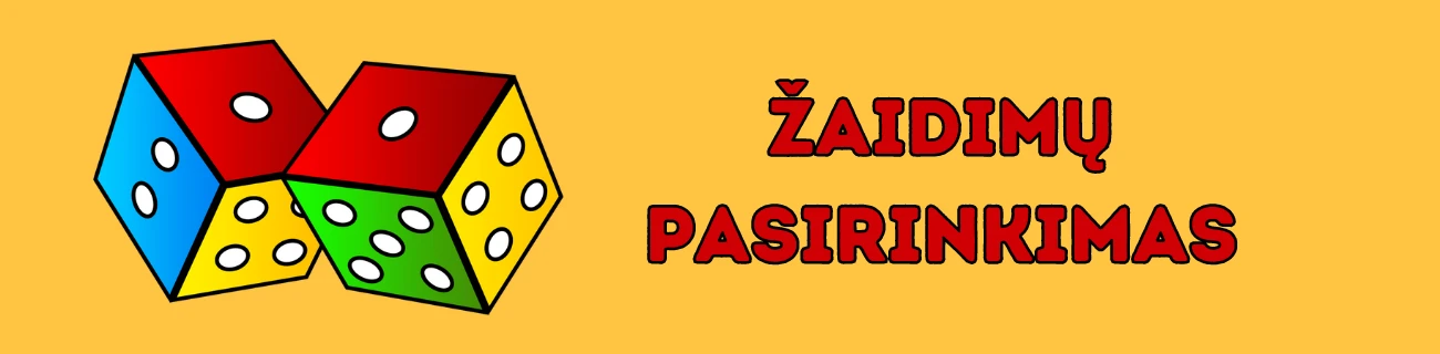 zaidimu pasirinkimas