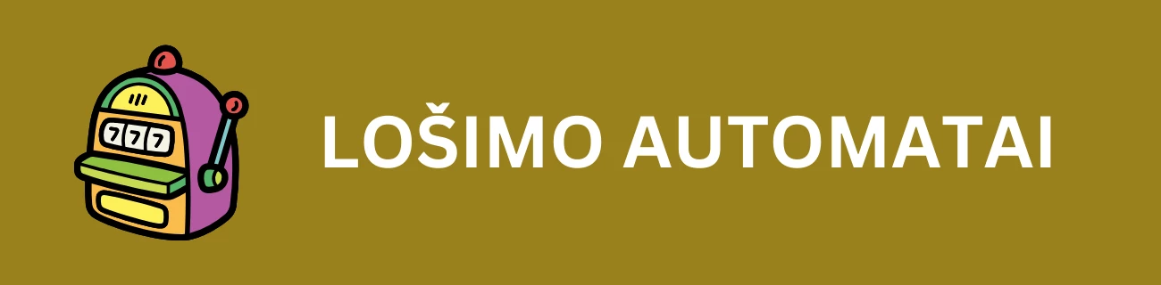 lošimo automatai